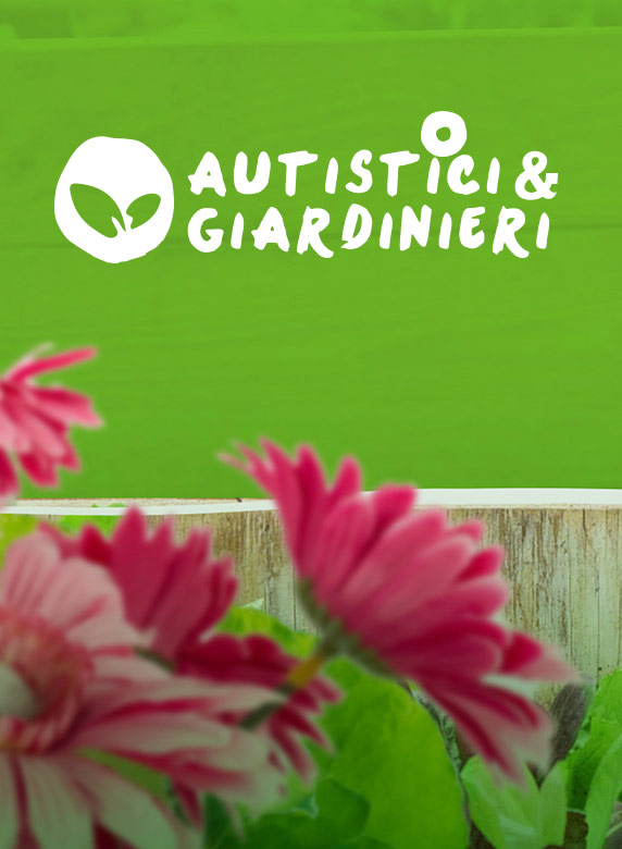 AUTISTICI E GIARDINIERI